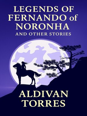 cover image of Legends of Fernando of Noronha and other stories